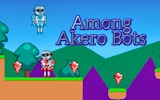 Among Akero Bots: Sci-Fi Platformer Adventure Online Game